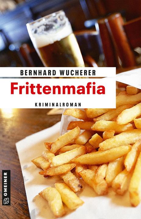 Produktbild Frittenmafia (Deutsch, Bernhard Wucherer, 2018)