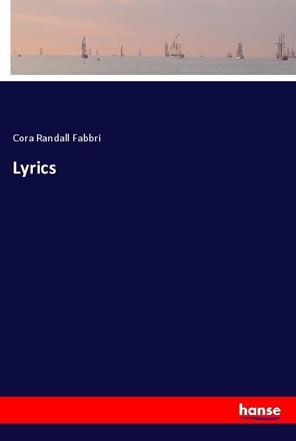 Produktbild Lyrics (Cora Randall Fabbri, 2018)