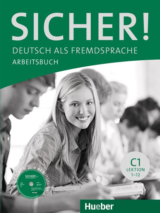Actual product image Sicher! C1 Arbeitsbuch mit CD-ROM (German, Susanne Swallow, Michaela Perlmann Balm, 2022)