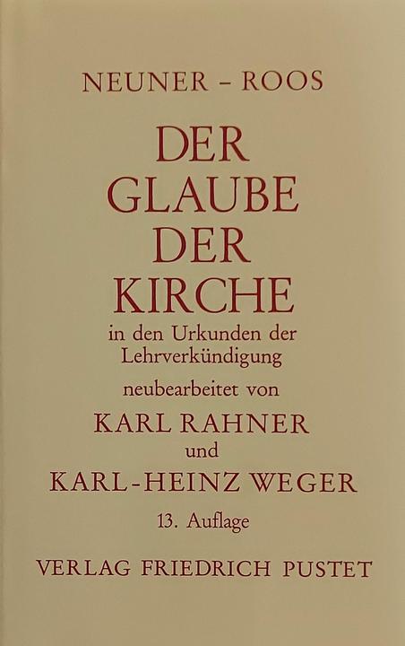 Immagine prodotto Der Glaube der Kirche in den Urkunden der Lehrverkündigung (Tedesco, Karl Rahner, Heinrich Roos, Josef Neuner, Karl-Heinz Weger, 2009)