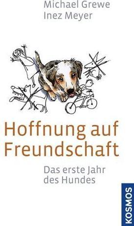 Image du produit Kosmos Hoffnung auf Freundschaft (Allemand, Michael Grewe, Inez Meyer, 2012)