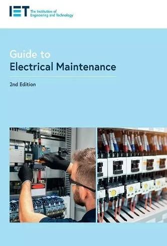 Produktbild Guide to Electrical Maintenance (Englisch, The Institution of Engineering and Technology, 2022)
