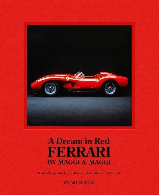 Actual product image Carlton A Dream in Red - Ferrari by Maggi & Maggi (English, Stuart Codling, 2023)