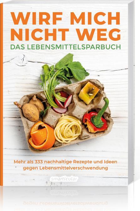 Actual product image Wirf mich nicht weg (German, smarticular publishing house, 2020)