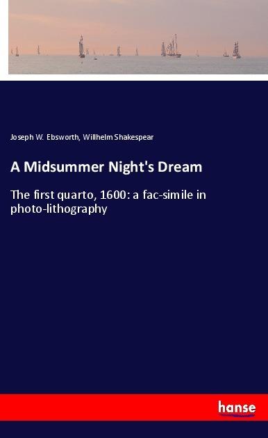 Produktbild A Midsummer Night's Dream (William Shakespeare, Joseph W. Ebsworth, 2018)