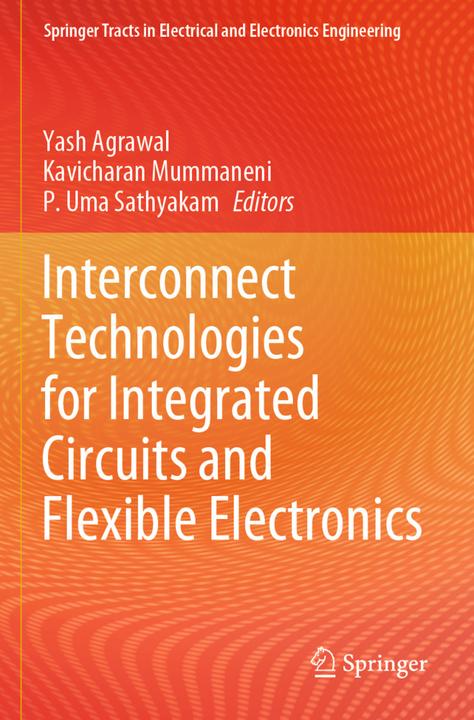 Produktbild Interconnect Technologies for Integrated Circuits and Flexible Electronics (Yash Agrawal, Kavicharan Mummaneni, P. Uma Sathyakam, 2024)