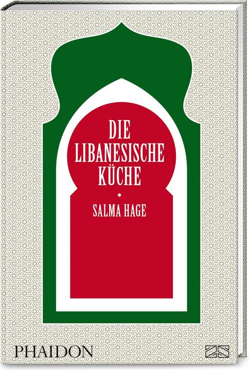 Actual product image Die libanesische Küche (German, Salma Hage, 2021)