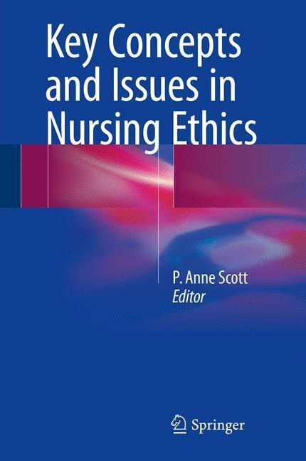 Produktbild Key Concepts and Issues in Nursing Ethics (P. Anne Scott, 2018)