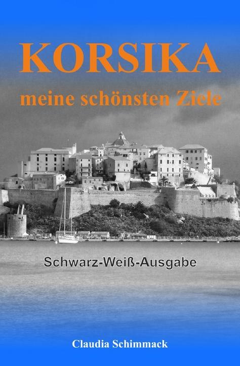 Produktbild Korsika - meine schönsten Ziele (Deutsch, Claudia Schimmack, 2019)