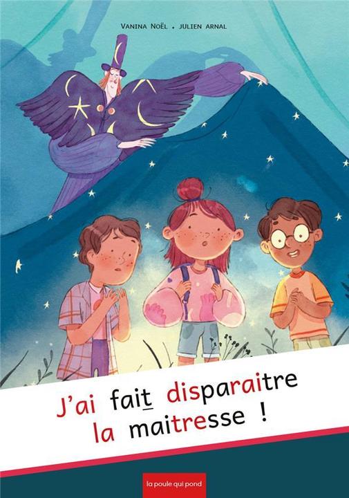 Immagine prodotto J'ai fait disparaître la maitresse (Francese, Noël Vanina, Arnal Julien, 2023)