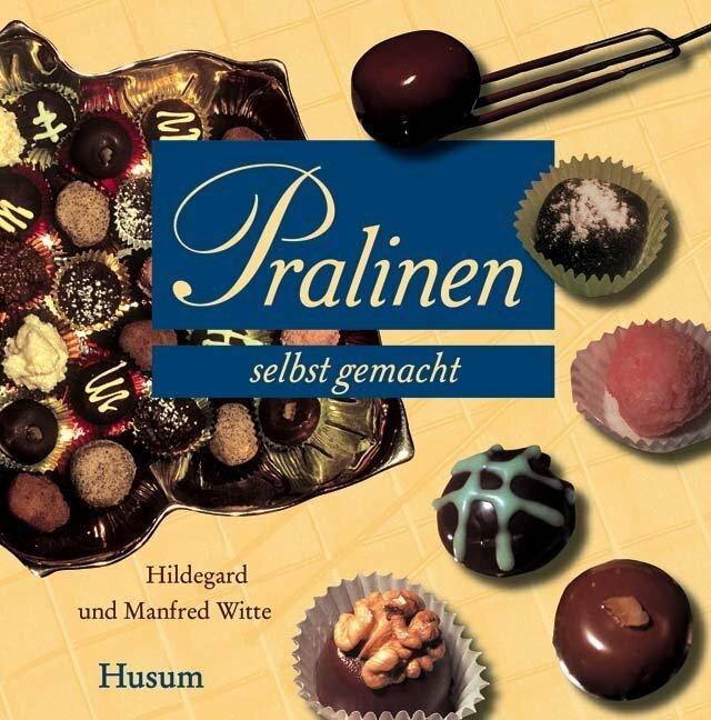 Image du produit Pralinen selbst gemacht (Allemand, Hildegard Witte, Manfred Witte, 2011)