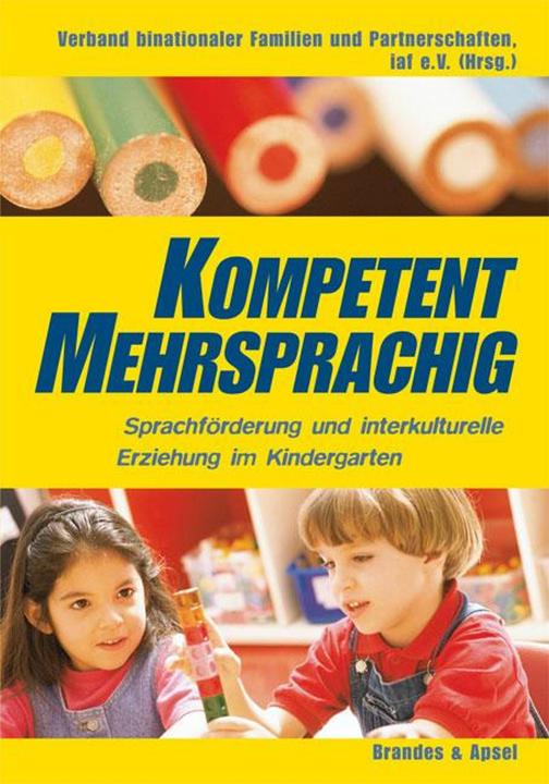 Produktbild Kompetent mehrsprachig (Deutsch, Ruth Ndouop-Kalajian, Maria Ringler, Nicola Küpelikilinç, Marianne C. Vargas, 2004)