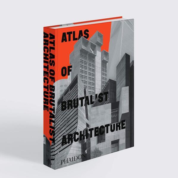 Produktbild Atlas of Brutalist Architecture (Englisch, Collectif, 2020)
