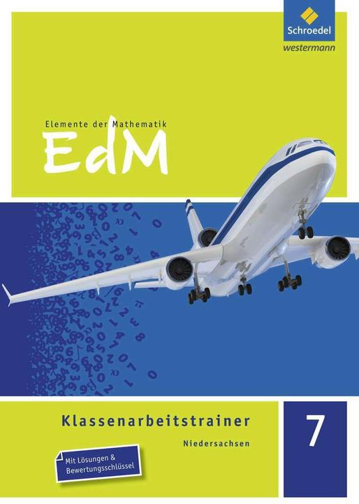 Produktbild Elemente der Mathematik Klassenarbeitstrainer 7. NI. LA (Deutsch, Dirk Schulze, Verena Schäffer, Gudrun Kopka, Ines Heidemann, 2016)
