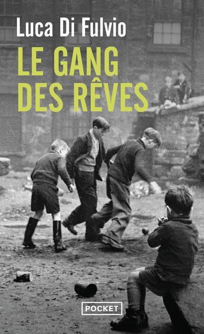 Actual product image Le gang des rêves (French, Di Fulvio Luca, 2017)