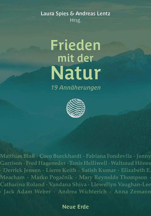 Immagine prodotto Frieden mit der Natur (Tedesco, Matthias Blass, Vandana Shiva, Laura Spies, Andreas Lentz, Satish Kumar, 2024)