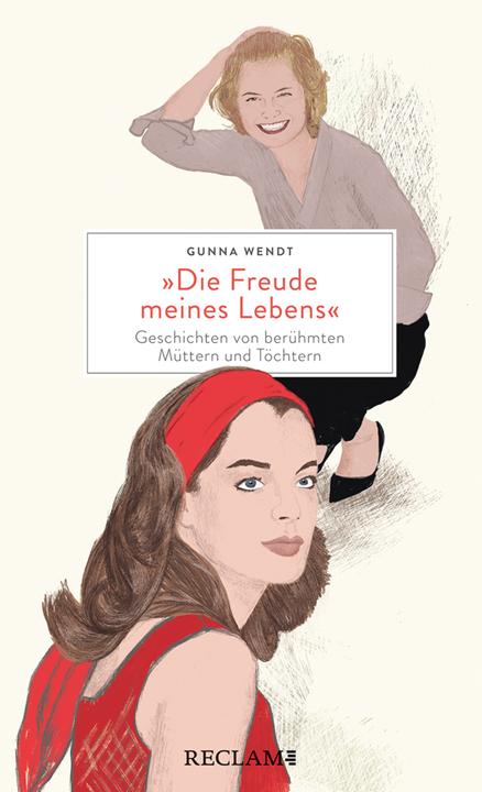 Immagine prodotto »Die Freude meines Lebens«. Geschichten von berühmten Müttern und Töchtern | Hochwertiges (Tedesco, Gunna Wendt, Hannah Kolling, 2023)