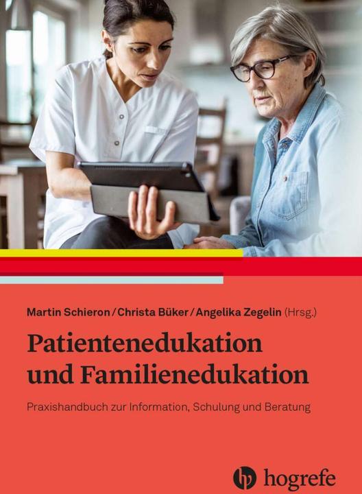Immagine prodotto Patientenedukation und Familienedukation (Tedesco, Christa Büker, Martin Schieron, Angelika Zegelin, Angelika Abt-Zegelin, 2021)