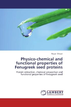 Actual product image Physico-chemical and functional properties of Fenugreek seed proteins (Nazar Elnasri, 2012)