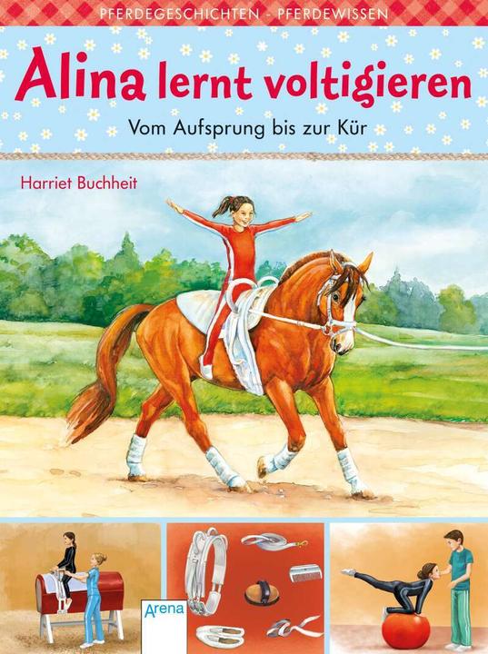 Produktbild Alina lernt voltigieren (3). Vom Aufsprung bis zur Kür (Deutsch, Harriet Buchheit, Milada Krautmann, 2019)