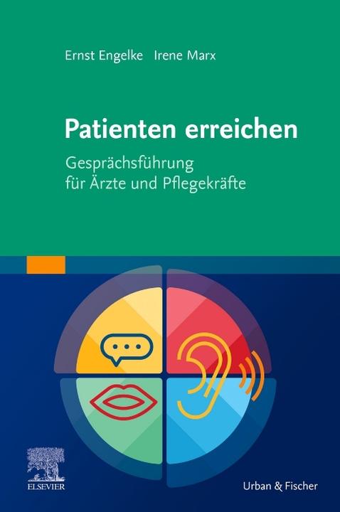 Immagine prodotto Patienten erreichen - Gesprächsführung für Ärzte und Pflegekräfte (Tedesco, Ernst Engelke, Irene Marx, 2021)