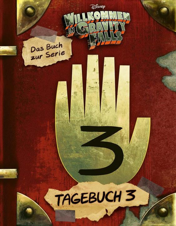 Actual product image Willkommen in Gravity Falls - Tagebuch 3 (German, Alex Hirsch, Rob Renzetti, Walt Disney, 2025)