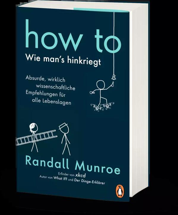 Produktbild HOW TO - Wie man's hinkriegt (Deutsch, Randall Munroe, 2019)