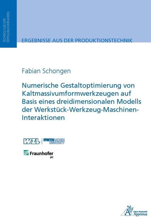 Immagine prodotto Numerische Gestaltoptimierung von Kaltmassivumformwerkzeugen auf Basis eines dreidimensionalen Model (Fabian Schongen, 2015)