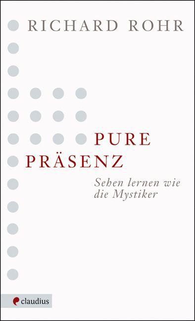 Immagine prodotto Pure Präsenz (Tedesco, Richard Rohr, 2019)