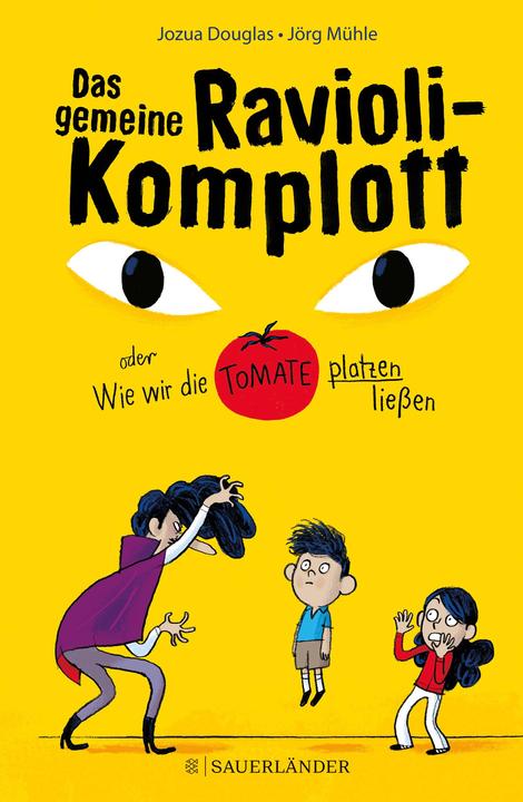 Produktbild Das gemeine Ravioli-Komplott oder Wie wir die Tomate platzen liessen (Deutsch, Jozua Douglas, Eva Schweikart, Jörg Mühle, 2019)