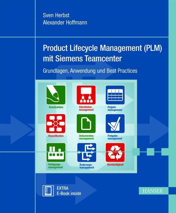 Image du produit Gestion du cycle de vie des produits (PLM) avec Siemens Teamcenter (Allemand, Alexander Hoffman, 2018)
