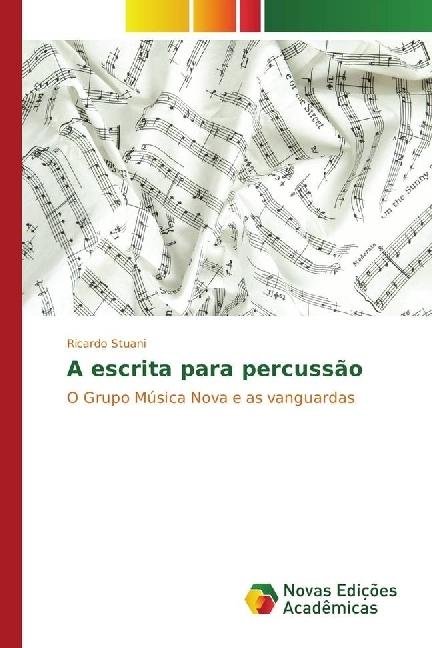 Produktbild A escrita para percussão (Ricardo Stuani, 2017)