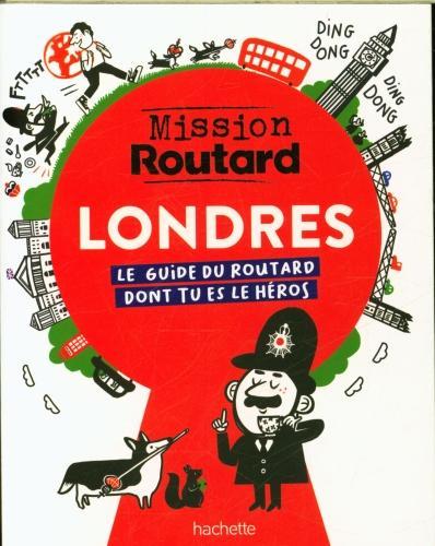 Produktbild Londres : mission routard : le guide du routard dont tu es le héros (Französisch, Collectif, 2024)