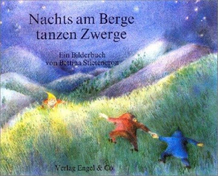 Produktbild Nachts am Berge tanzen Zwerge (Deutsch, Hedwig Diestel, Bettina Stietencron, Alfred Baur, Marianne Garff, 1991)
