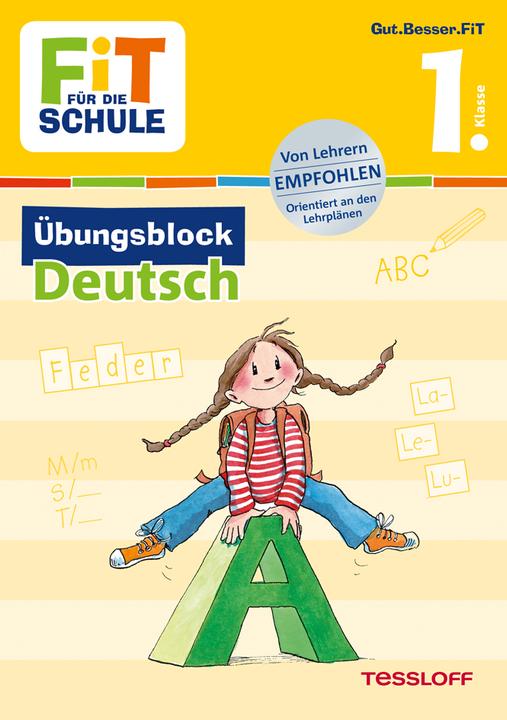 Produktbild Tessloff Fit für die Schule: Übungsblock Deutsch 1. Klasse (Deutsch, Werner Zenker, Franziska Harvey, Marcus Frey, Guido Wandrey, 2016)