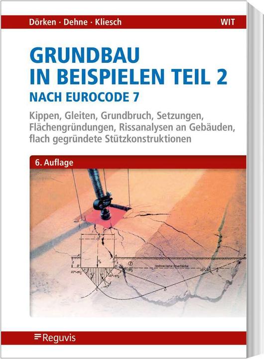 Produktbild Grundbau in Beispielen Teil 2 nach Eurocode 7 (Deutsch, Wolfram Dörken, Kurt Kliesch, Erhard Dehne, 2020)