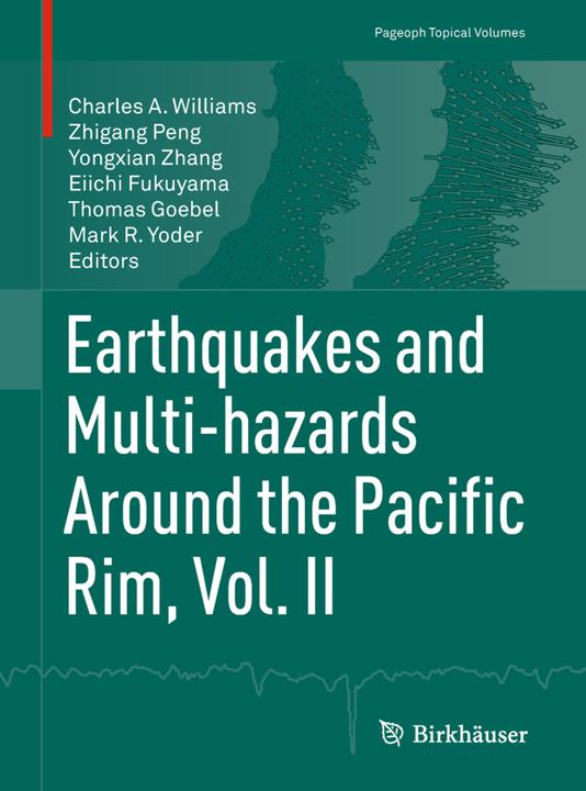 Image du produit Earthquakes and Multi-hazards Around the Pacific Rim, Vol. II (Anglais, Yongxian Zhang, Thomas Goebel, Zhigang Peng, Charles A. Williams, Mark R. Yoder, Eiichi Fukuyama, 2018)