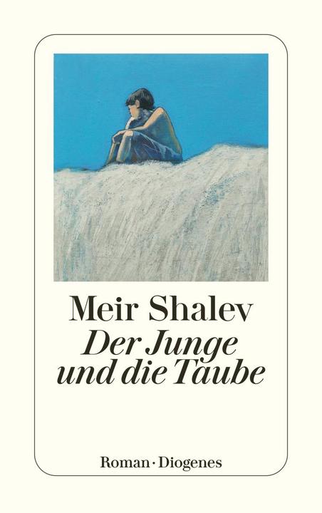 Immagine prodotto Der Junge und die Taube (Tedesco, Meir Shalev, Ruth Achlama, 2009)