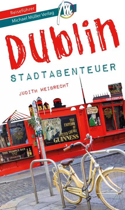 Produktbild Dublin - Abenteuer Reiseführer Michael Müller Verlag (Deutsch, Judith Weibrecht, Matthias Kröner, 2022)