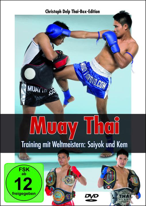 Image du produit Muay Thai - Training mit Weltmeistern: Saiyok und Kem (Allemand, Christoph Delp, 2022)