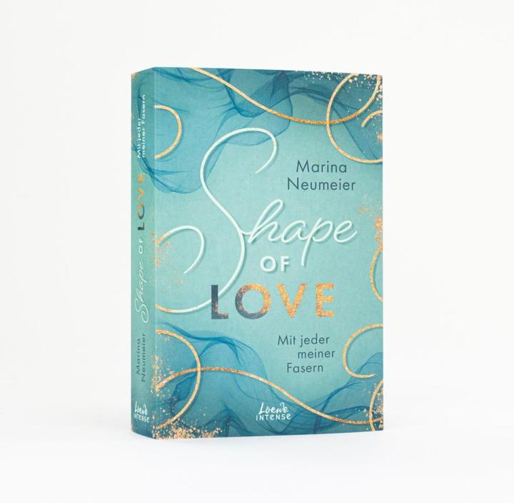 Produktbild Shape of Love - Mit jeder meiner Fasern (Love-Trilogie, Band 1) (Deutsch, Marina Neumeier, Loewe intense, 2022)