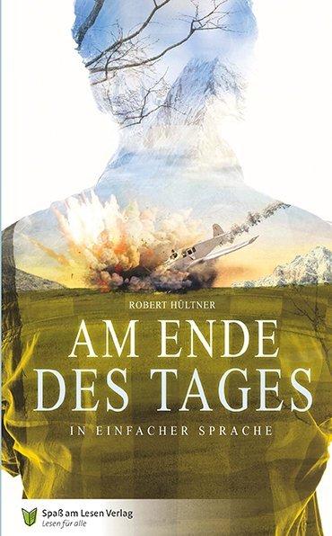 Produktbild Am Ende des Tages (Deutsch, Eva Dix, Hültner Robert, Robert Hültner, 2017)