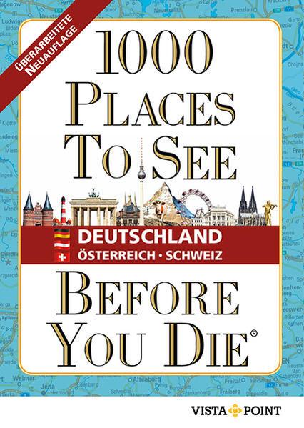 Image du produit 1000 Places To See Before You Die - Allemagne, Autriche, Suisse (Allemand)