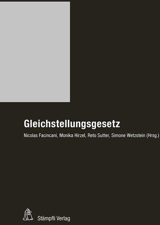 Immagine prodotto Gleichstellungsgesetz (GlG) (Tedesco, Reto Sutter, Nicolas Facincani, Simone Wetzstein, Monika Hirzel, 2022)