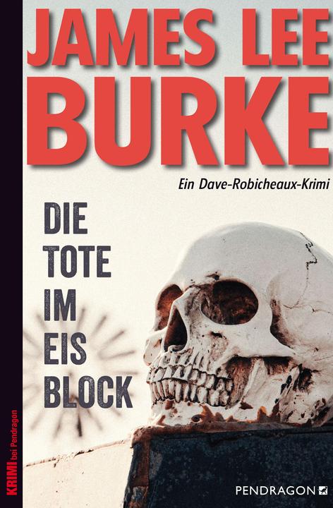 Produktbild Die Tote im Eisblock (Deutsch, James Lee Burke, 2022)