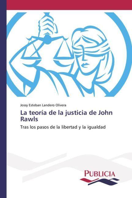 Immagine prodotto La teoría de la justicia de John Rawls (Tedesco, Jossy Esteban Landero Olivera, 2016)