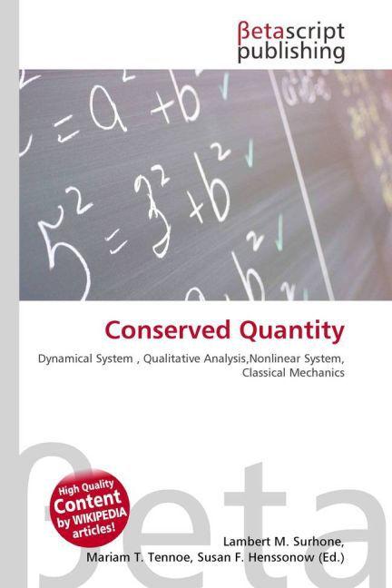 Produktbild Conserved Quantity (Lambert M. Surhone, Mariam T. Tennoe, Susan F. Henssonow, 2010)