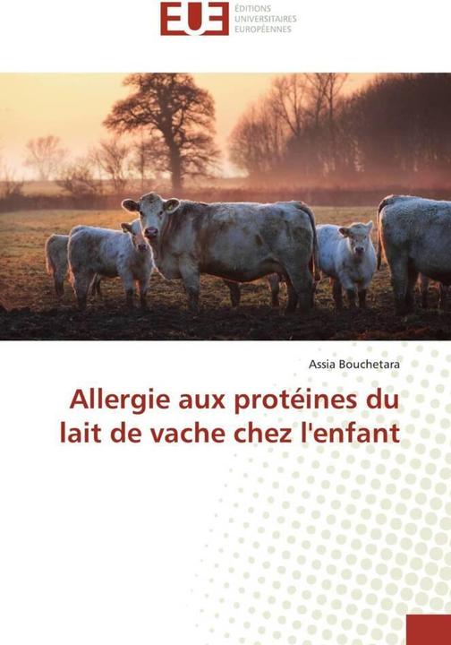 Produktbild Allergie aux protéines du lait de vache chez l'enfant (Assia Bouchetara, 2019)