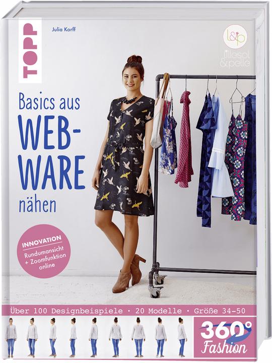 Immagine prodotto 360° Fashion Basics aus Webware nähen (Tedesco, Julia Korff, 2018)