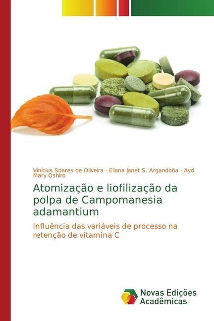 Actual product image Atomização e liofilização da polpa de Campomanesia adamantium (Eliana Janet S. Argandoña, Ayd Mary Oshiro, Vinícius Soares de Oliveira, 2018)